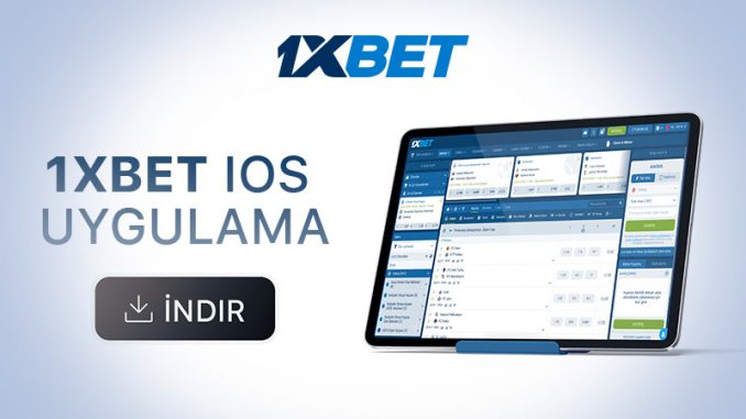 1xBet iOS Mobil İndir