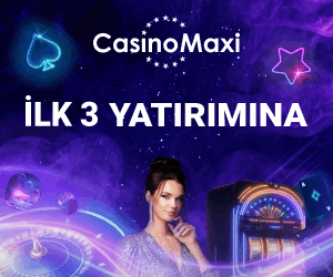 Casinomaxi ilk üyelik bonusu